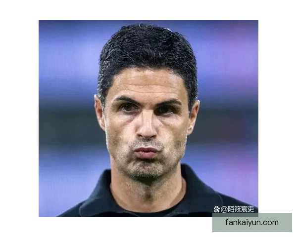 阿尔特塔战术细节分析：球队表现稳健，竞争力增强